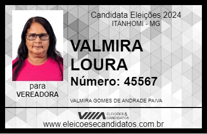 Candidato VALMIRA LOURA 2024 - ITANHOMI - Eleições