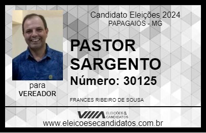 Candidato PASTOR SARGENTO 2024 - PAPAGAIOS - Eleições