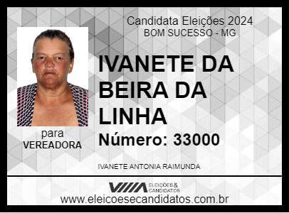 Candidato IVANETE DA BEIRA DA LINHA 2024 - BOM SUCESSO - Eleições