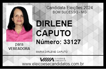 Candidato DIRLENE CAPUTO 2024 - BOM SUCESSO - Eleições