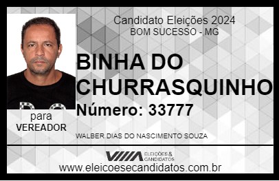 Candidato BINHA DO CHURRASQUINHO 2024 - BOM SUCESSO - Eleições