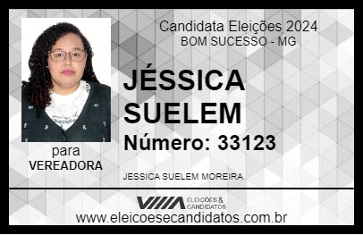 Candidato JÉSSICA SUELEM 2024 - BOM SUCESSO - Eleições