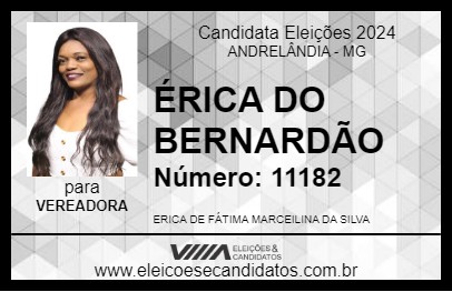 Candidato ÉRICA DO BERNARDÃO 2024 - ANDRELÂNDIA - Eleições