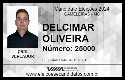 Candidato DELCIMAR OLIVEIRA 2024 - GAMELEIRAS - Eleições