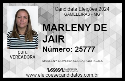 Candidato MARLENY DE JAIR 2024 - GAMELEIRAS - Eleições