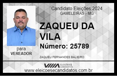 Candidato ZAQUEU DA VILA 2024 - GAMELEIRAS - Eleições