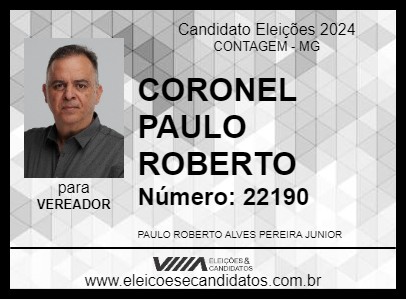 Candidato CORONEL PAULO ROBERTO 2024 - CONTAGEM - Eleições