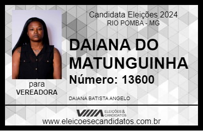 Candidato DAIANA DO MATUNGUINHA 2024 - RIO POMBA - Eleições