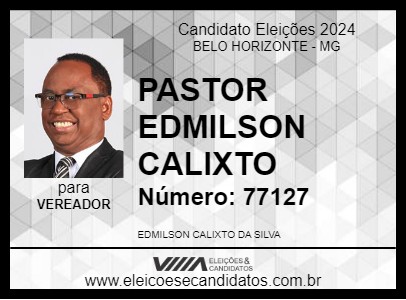 Candidato PASTOR EDMILSON CALIXTO 2024 - BELO HORIZONTE - Eleições