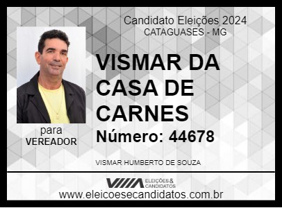 Candidato VISMAR DA CASA DE CARNES 2024 - CATAGUASES - Eleições