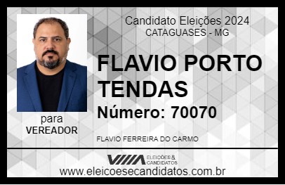 Candidato FLAVIO PORTO TENDAS 2024 - CATAGUASES - Eleições