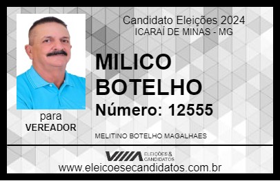 Candidato MILICO BOTELHO 2024 - ICARAÍ DE MINAS - Eleições