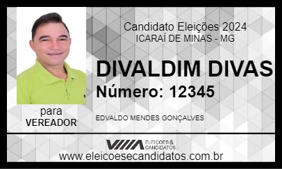 Candidato DIVALDIM DIVAS 2024 - ICARAÍ DE MINAS - Eleições