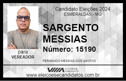 Candidato SARGENTO MESSIAS 2024 - ESMERALDAS - Eleições