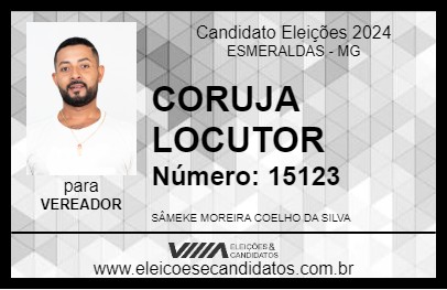 Candidato CORUJA LOCUTOR 2024 - ESMERALDAS - Eleições