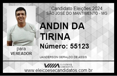 Candidato ANDIN DA TIRINA 2024 - SÃO JOSÉ DO MANTIMENTO - Eleições