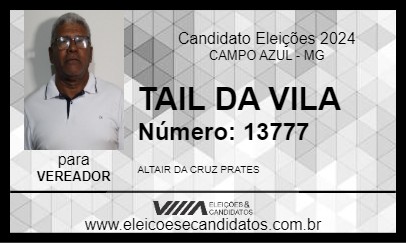 Candidato TAIL DA VILA SÃO JOSÉ 2024 - CAMPO AZUL - Eleições