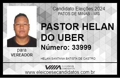 Candidato PASTOR HELAN DO UBER 2024 - PATOS DE MINAS - Eleições