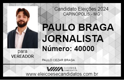 Candidato PAULO BRAGA JORNALISTA 2024 - CAPINÓPOLIS - Eleições