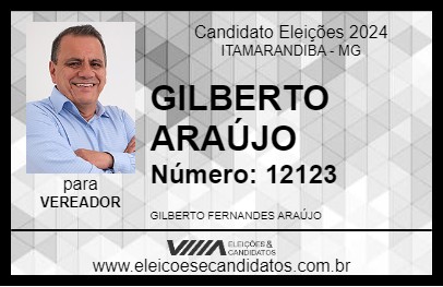 Candidato GILBERTO ARAÚJO 2024 - ITAMARANDIBA - Eleições