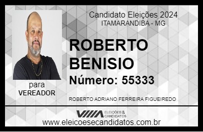 Candidato ROBERTO BENISIO 2024 - ITAMARANDIBA - Eleições