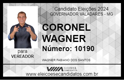 Candidato CORONEL WAGNER 2024 - GOVERNADOR VALADARES - Eleições