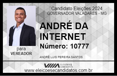 Candidato ANDRÉ DA INTERNET 2024 - GOVERNADOR VALADARES - Eleições