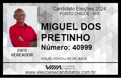 Candidato MIGUEL DOS PRETINHO 2024 - PONTO CHIQUE - Eleições