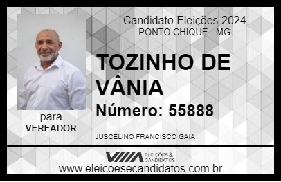 Candidato TOZINHO DE VÂNIA 2024 - PONTO CHIQUE - Eleições