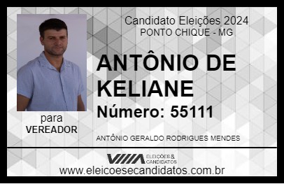 Candidato ANTÔNIO DE KELIANE 2024 - PONTO CHIQUE - Eleições