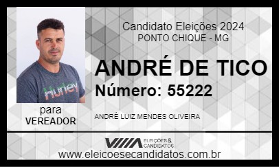 Candidato ANDRÉ DE TICO 2024 - PONTO CHIQUE - Eleições