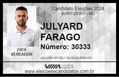 Candidato JULYARD FARAGO 2024 - BURITIZEIRO - Eleições