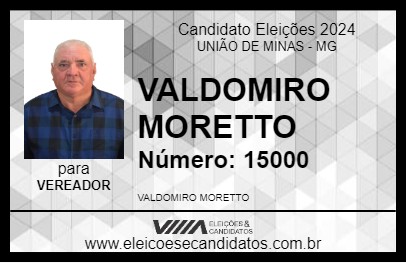 Candidato VALDOMIRO MORETTO 2024 - UNIÃO DE MINAS - Eleições