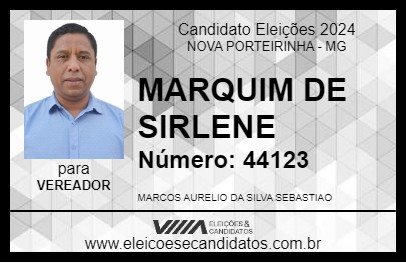 Candidato MARQUIM DE SIRLENE 2024 - NOVA PORTEIRINHA - Eleições