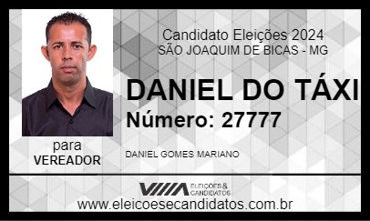 Candidato DANIEL DO TÁXI 2024 - SÃO JOAQUIM DE BICAS - Eleições