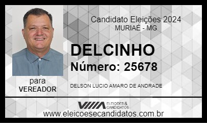 Candidato DELCINHO AMARO 2024 - MURIAÉ - Eleições