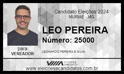 Candidato LEO PEREIRA 2024 - MURIAÉ - Eleições