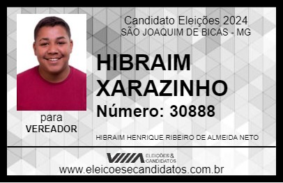 Candidato HIBRAIM XARAZINHO 2024 - SÃO JOAQUIM DE BICAS - Eleições