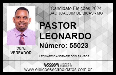 Candidato PASTOR LEONARDO 2024 - SÃO JOAQUIM DE BICAS - Eleições