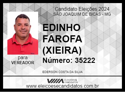 Candidato EDINHO FAROFA (XIEIRA) 2024 - SÃO JOAQUIM DE BICAS - Eleições