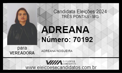 Candidato ADREANA 2024 - TRÊS PONTAS - Eleições