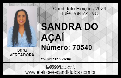 Candidato SANDRA DO AÇAÍ 2024 - TRÊS PONTAS - Eleições