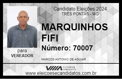 Candidato MARQUINHOS FIFI 2024 - TRÊS PONTAS - Eleições