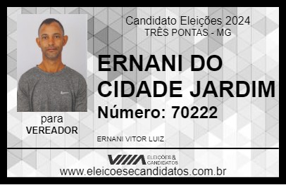 Candidato ERNANI DO CIDADE JARDIM 2024 - TRÊS PONTAS - Eleições