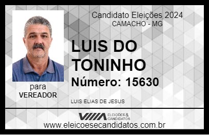 Candidato LUIS DO TONINHO 2024 - CAMACHO - Eleições