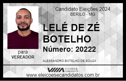 Candidato LELÉ DE ZÉ BOTELHO 2024 - BERILO - Eleições