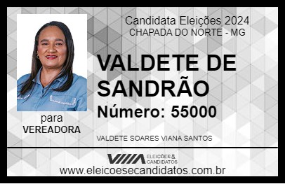 Candidato VALDETE DE SANDRÃO 2024 - CHAPADA DO NORTE - Eleições