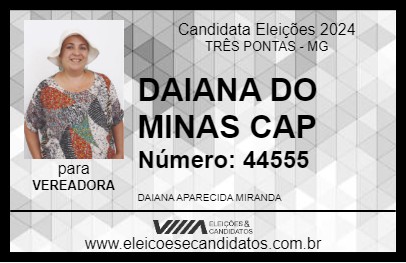 Candidato DAIANA DO MINAS CAP 2024 - TRÊS PONTAS - Eleições