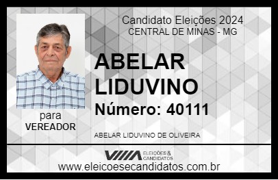 Candidato ABELAR LIDUVINO 2024 - CENTRAL DE MINAS - Eleições