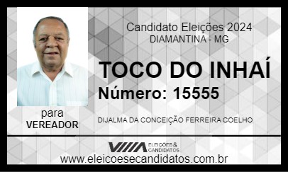 Candidato TOCO DO INHAÍ 2024 - DIAMANTINA - Eleições